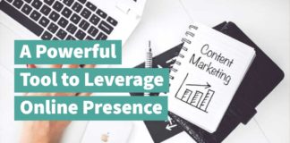 Content Marketing – A Powerful Tool to Leverage Online Presence Content Marketing