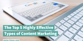 The Top 5 Highly Effective Types of Content Marketing Types of Content Marketing